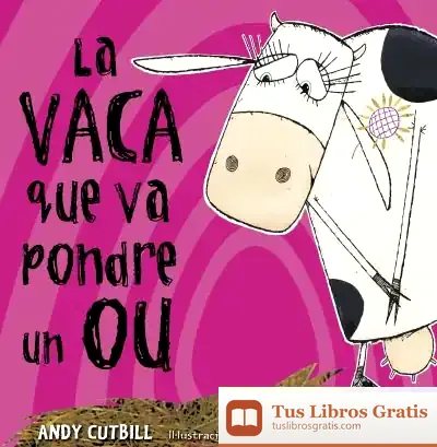 Descargar La Vaca Que Va  Pondre Un Ou de Andy Cutbill