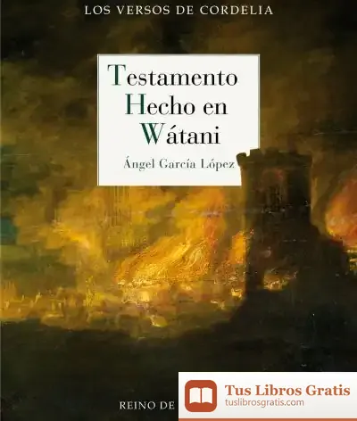 Descargar Testamento Hecho En Wátani de Ángel López García