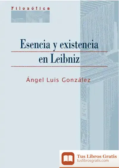 Descargar Esencia Y Existencia En Leibniz