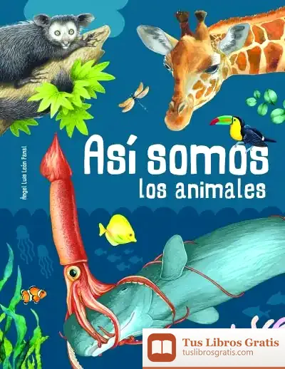 Descargar Así Somos Los Animales de Ángel Luis León Panal