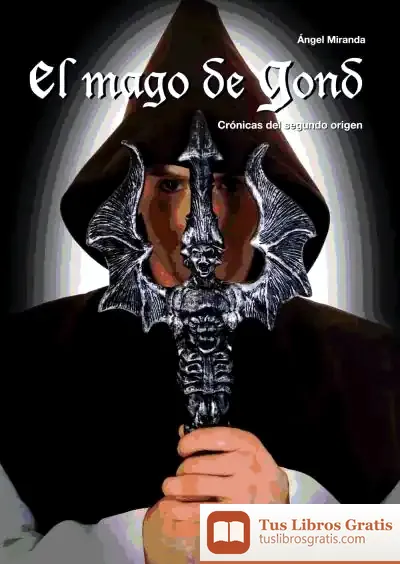 Descargar El Mago De Gond de Ángel Luis Miranda