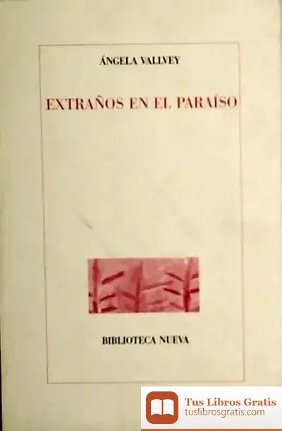 Descargar Extraños En El Paraiso de Ángela Vallvey