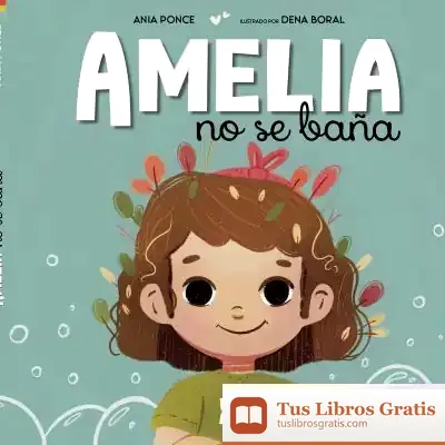 Descargar Amelia No Se Baña