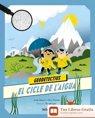 Descargar Geodetectius 1. El Cicle De L'Aigua de Anita Ganeri