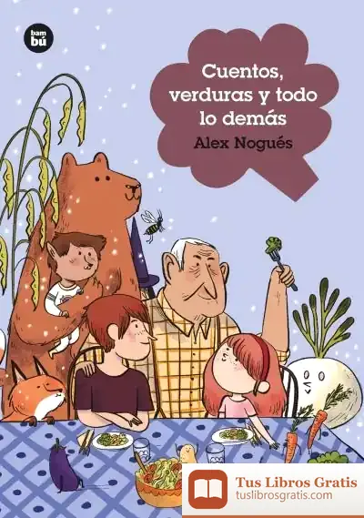 Descargar Cuentos, Verduras Y Todo Lo Demás de Anna Aparicio Català