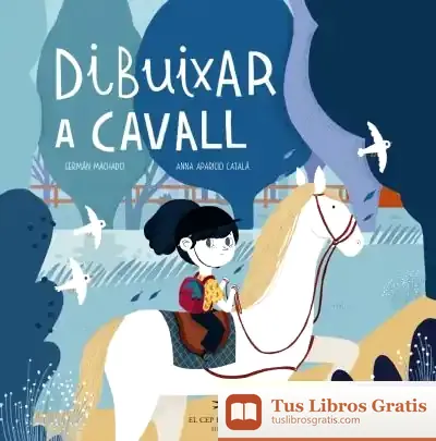 Descargar Dibuixar A Cavall de Anna Aparicio Català