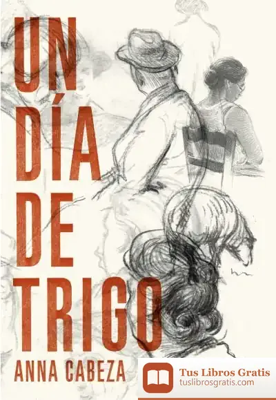Descargar Un Día De Trigo