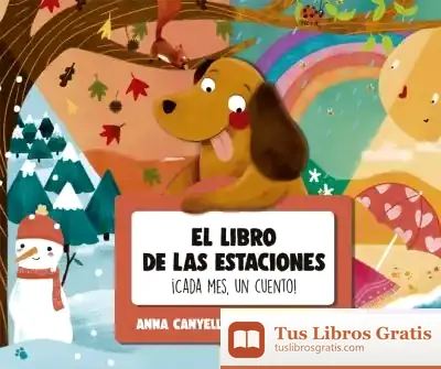 Descargar El Libro De Las Estaciones. ¡Cada Mes, Un Cuento!