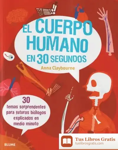 Descargar 30 Segundos. Cuerpo Humano (2020) de Anna Claybourne