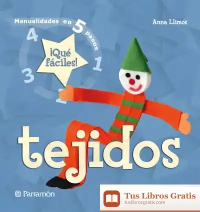 Descargar Tejidos Que Facil Es de Anna Llimós Plomer