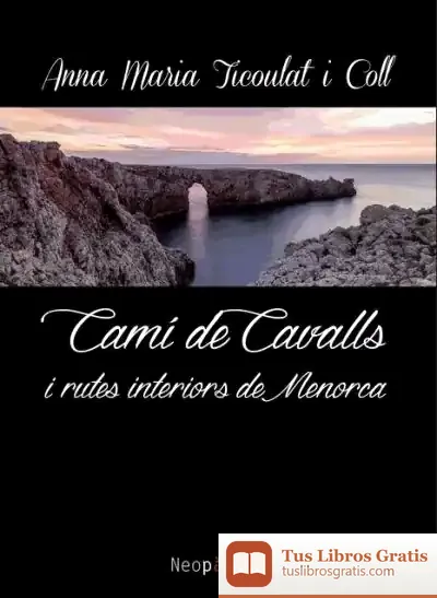 Descargar Camí De Cavalls I Rutes Interiors De Menorca