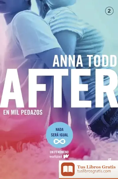 Descargar After 2. En Mil Pedazos de Anna Todd
