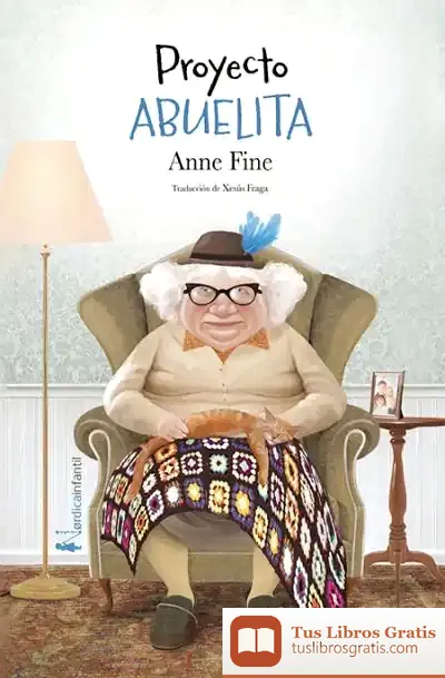 Descargar Proyecto Abuelita de Anne Fine