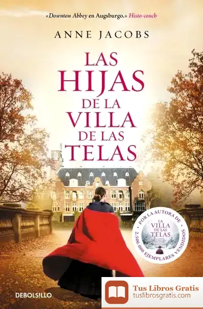 Descargar Las Hijas De La Villa De Las Telas de Anne Jacobs
