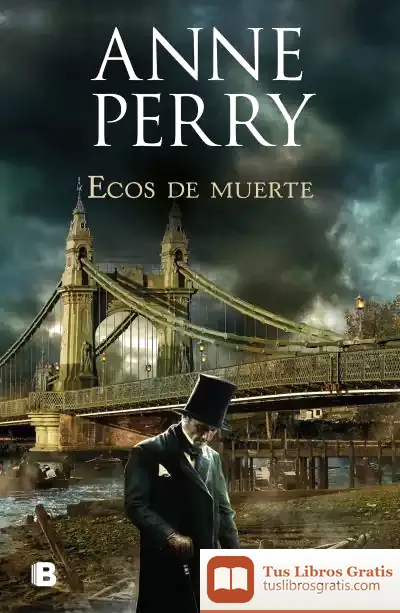 Descargar Ecos De Muerte (Detective William Monk 23) de Anne Perry