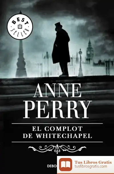 Descargar El Complot De Whitechapel de Anne Perry