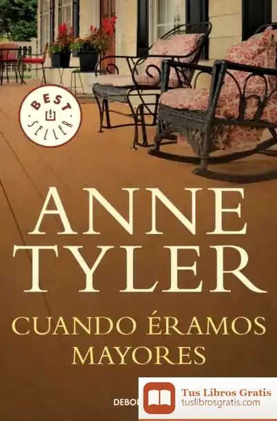Descargar Cuando Éramos Mayores de Anne Tyler