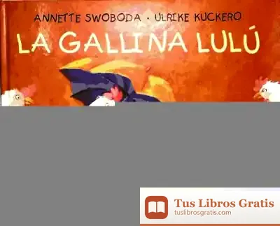 Descargar Gallina Lulu, La
