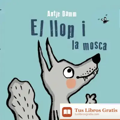 Descargar El Llop I La Mosca
