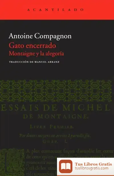 Descargar Gato Encerrado de Antoine Compagnon