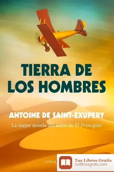 Descargar Tierra De Los Hombres de Antoine de Saint-exupéry