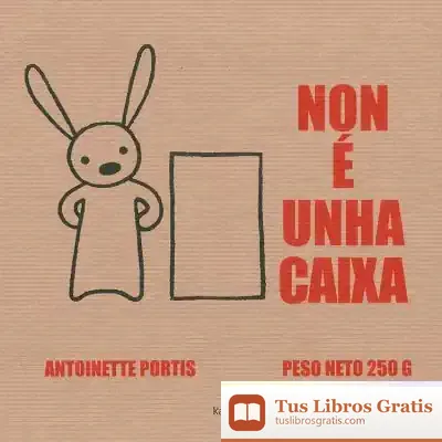 Descargar Non É Unha Caixa de Antoinette Portis