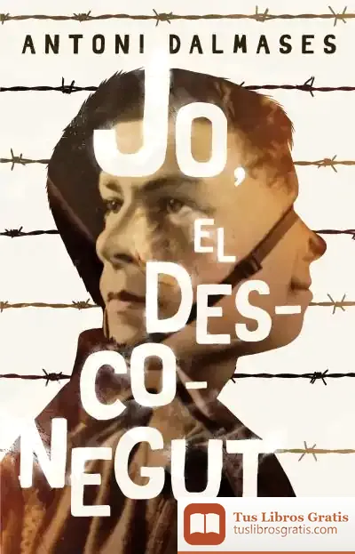 Descargar Jo, El Desconegut de Antoni Dalmases