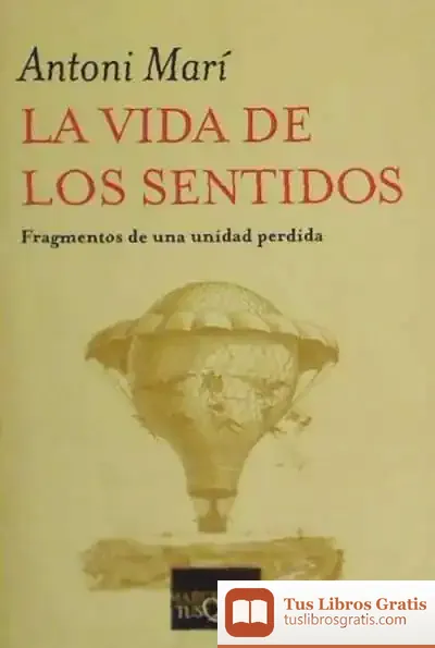 Descargar La Vida De Los Sentidos