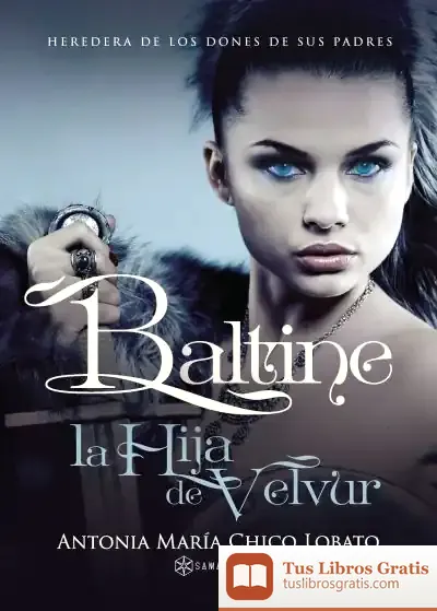 Descargar Baltine, La Hija De Velvur de Antonia María Chico Lobato