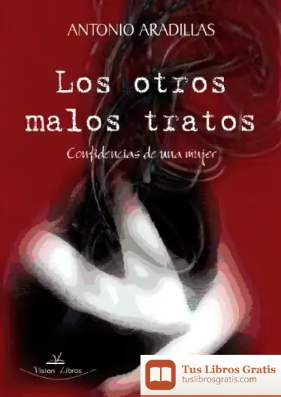 Descargar Los Otros Malos Tratos de Antonio Aradillas