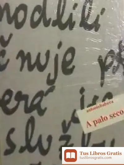 Descargar A Palo Seco de Antonio Balsera Fernández