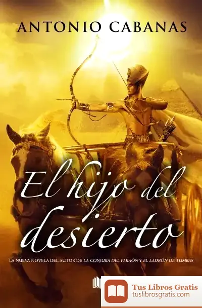 Descargar El Hijo Del Desierto de Antonio Cabanas