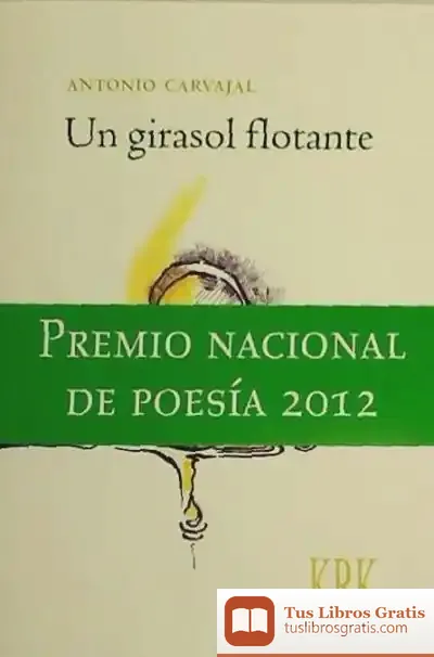 Descargar Un Girasol Flotante de Antonio Carvajal