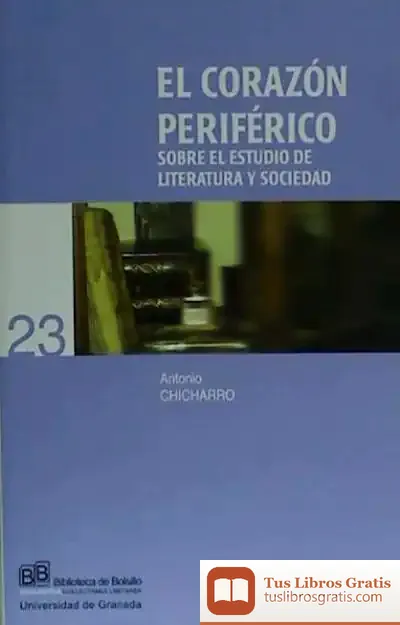 Descargar El Corazón Periférico (Sobre El Estudio De Literatura Y Sociedad) de Fernando Trías de Bes