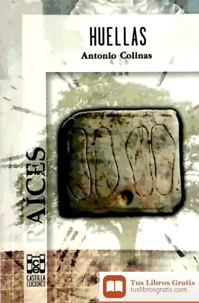 Descargar Huellas de Antonio Colinas
