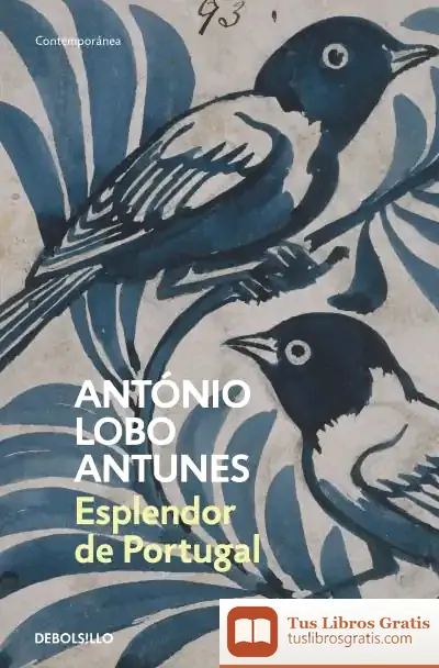 Descargar Esplendor De Portugal de António Lobo Antunes