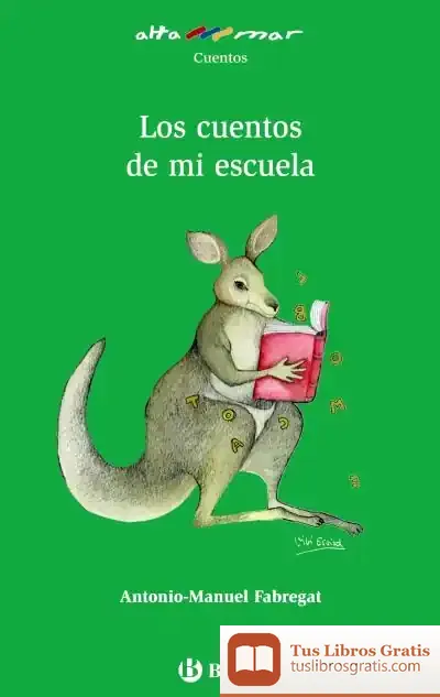 Descargar Los Cuentos De Mi Escuela de Esteban Rodríguez Serrano