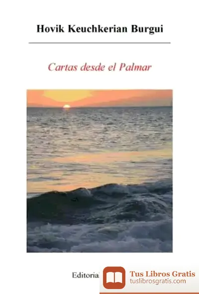 Descargar Cartas Desde El Palmar de A. Polaino-lorente