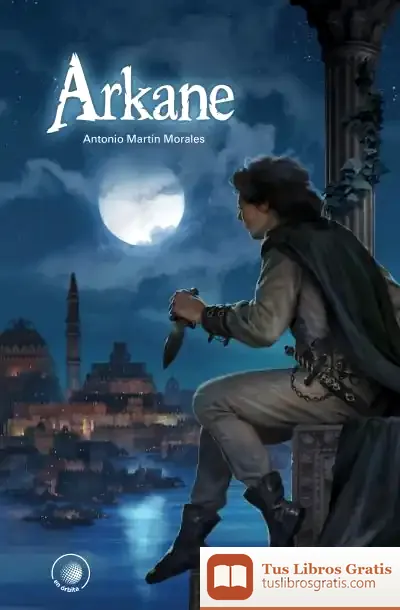 Descargar Arkane de Antonio Martín Morales