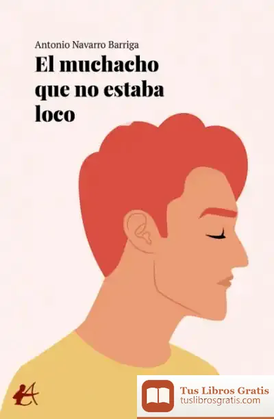 Descargar El Muchacho Que No Estaba Loco