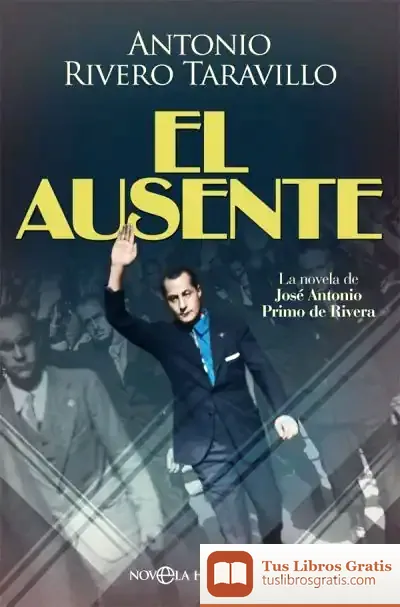 Descargar El Ausente de Antonio Rivero Taravillo