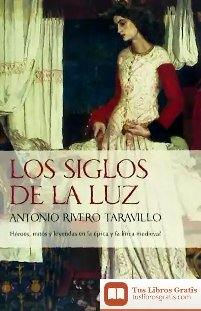 Descargar Los Siglos De La Luz de Antonio Rivero Taravillo