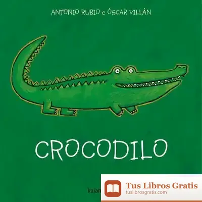 Descargar Crocodilo de Antonio Rubio