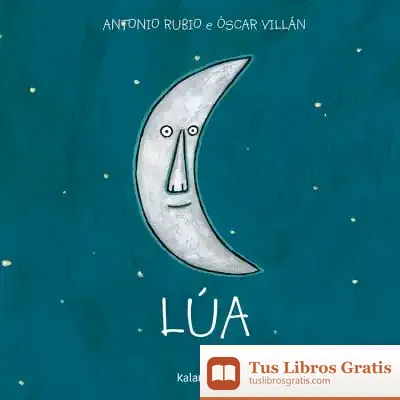 Descargar Lúa de Antonio Rubio