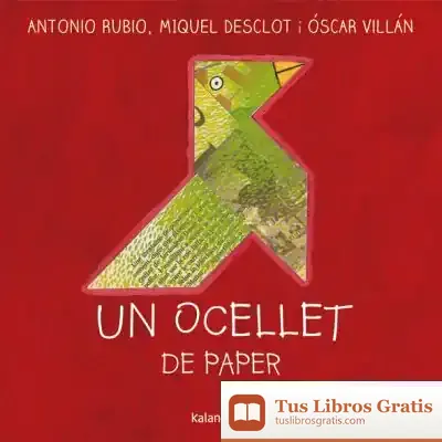 Descargar Ocellet De Paper, Un de Antonio Rubio