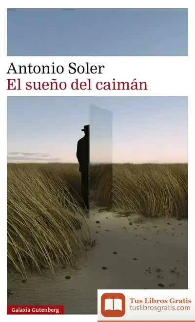 Descargar El Sueño Del Caimán de Antonio Soler