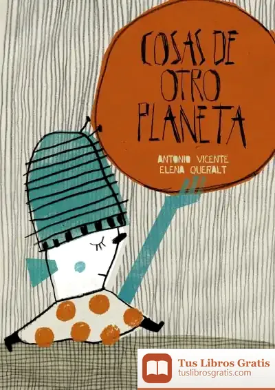 Descargar Cosas De Otro Planeta de Parramón