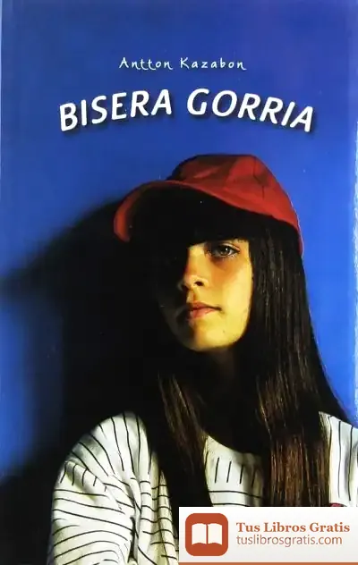 Descargar Bisera Gorria de Antton Kazabon Amigorena