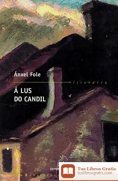 Descargar Á Lus Do Candil de Ánxel Fole Sánchez