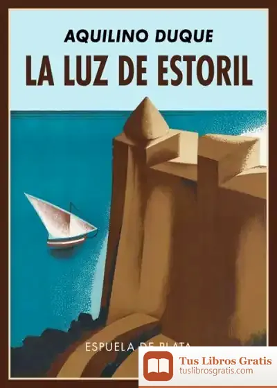 Descargar La Luz De Estoril de Aquilino Duque